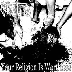 Critic (USA) : Your Religion Is Worthless